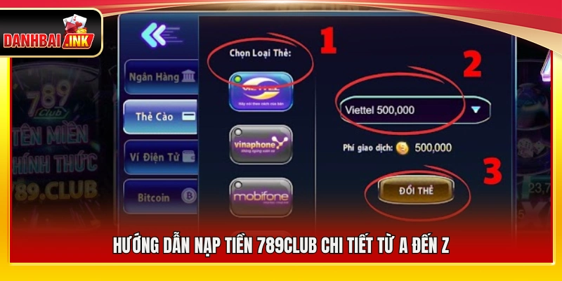 Hướng dẫn nạp tiền 789Club đầy đủ từng bước